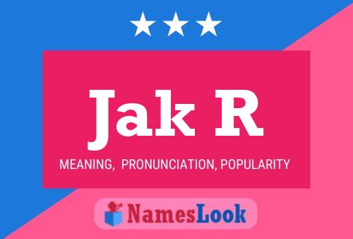 Jak R Name Poster