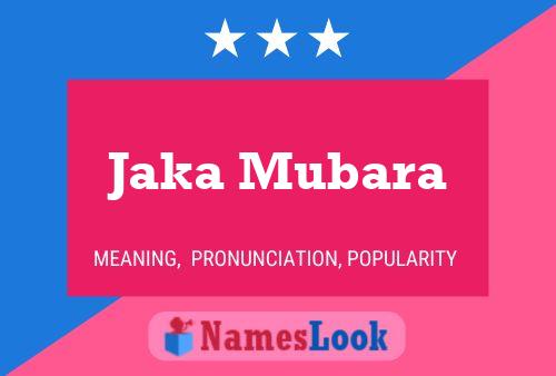 Jaka Mubara Name Poster