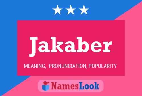 Jakaber Name Poster