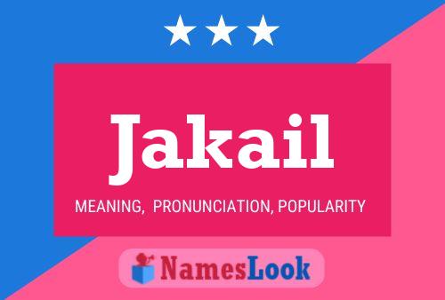 Jakail Name Poster