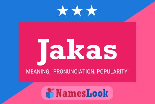 Jakas Name Poster