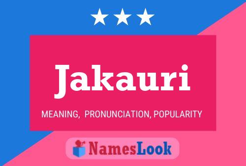 Jakauri Name Poster