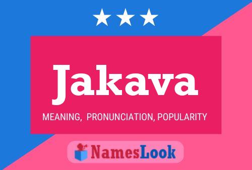 Jakava Name Poster