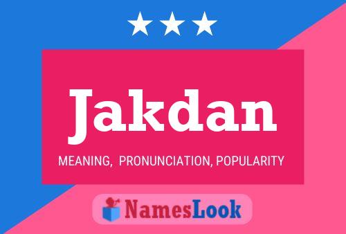 Jakdan Name Poster