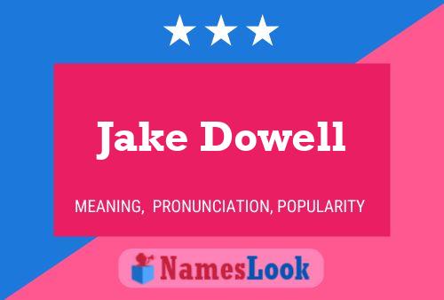 Jake Dowell Name Poster