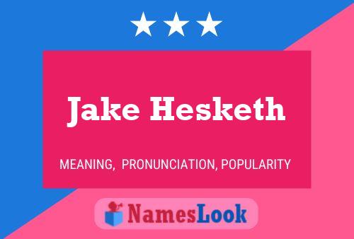 Jake Hesketh Name Poster