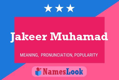 Jakeer Muhamad Name Poster