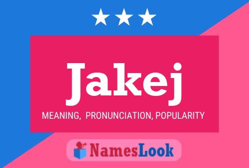 Jakej Name Poster