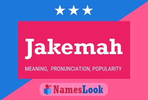 Jakemah Name Poster