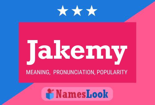 Jakemy Name Poster