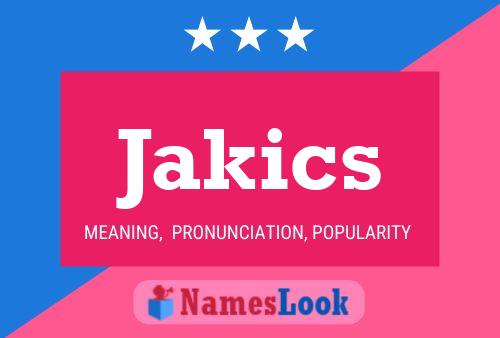 Jakics Name Poster