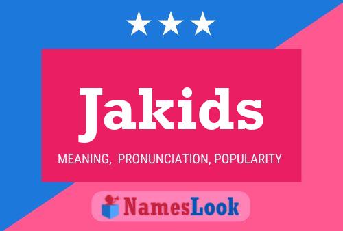 Jakids Name Poster