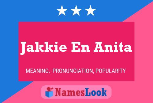 Jakkie En Anita Name Poster