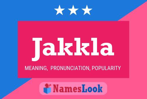 Jakkla Name Poster