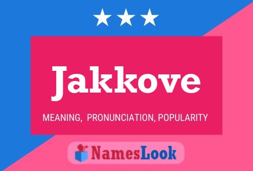 Jakkove Name Poster