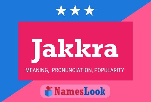 Jakkra Name Poster