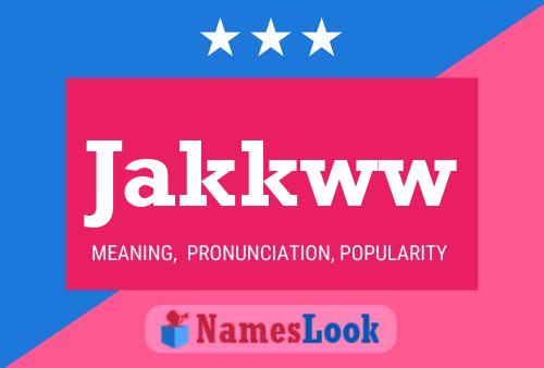 Jakkww Name Poster