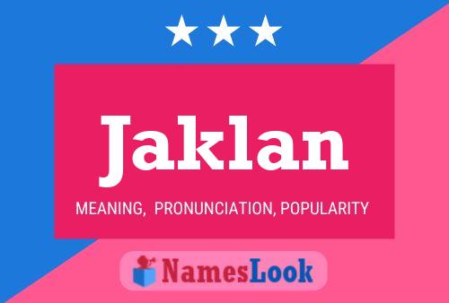 Jaklan Name Poster