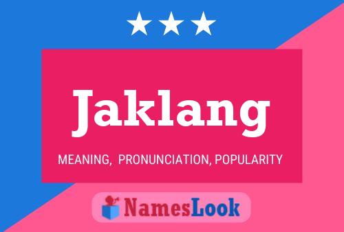 Jaklang Name Poster