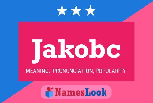 Jakobc Name Poster