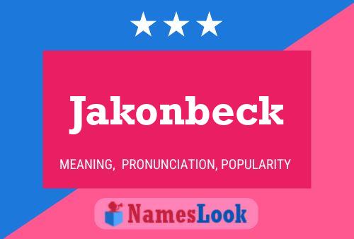 Jakonbeck Name Poster