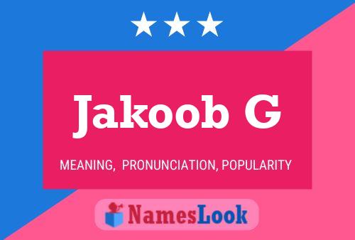 Jakoob G Name Poster