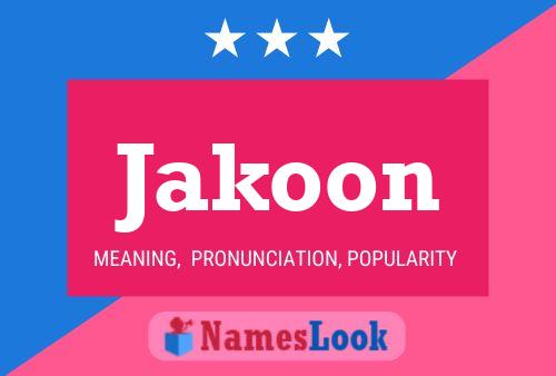 Jakoon Name Poster