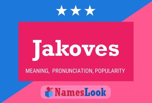 Jakoves Name Poster