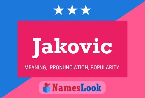 Jakovic Name Poster