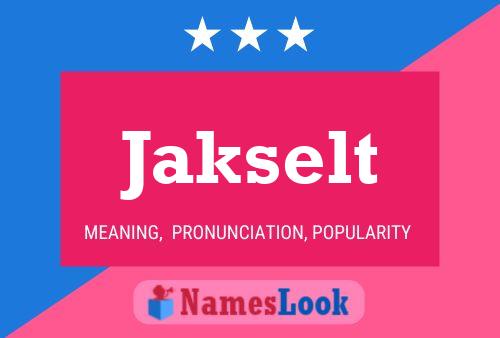 Jakselt Name Poster