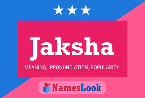 Jaksha Name Poster