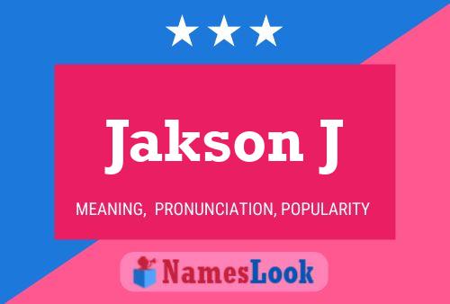 Jakson J Name Poster