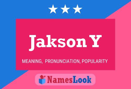 Jakson Y Name Poster