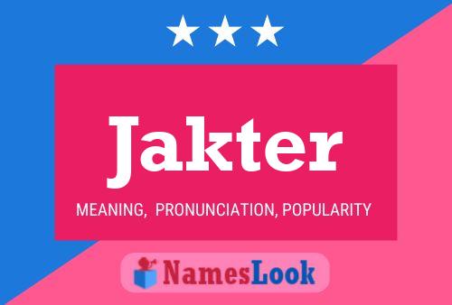 Jakter Name Poster