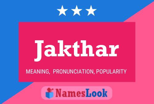 Jakthar Name Poster