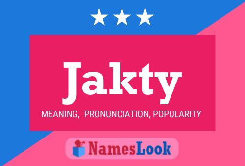 Jakty Name Poster