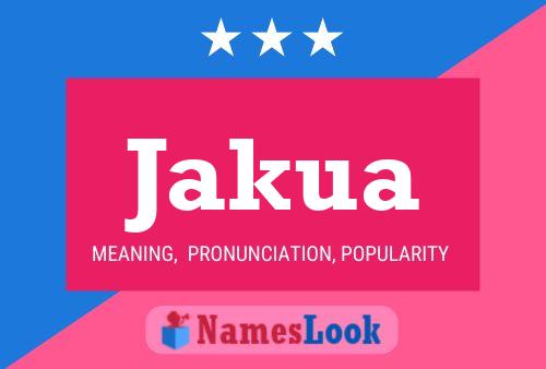 Jakua Name Poster