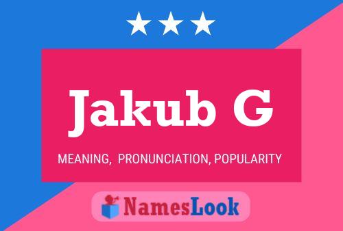 Jakub G Name Poster