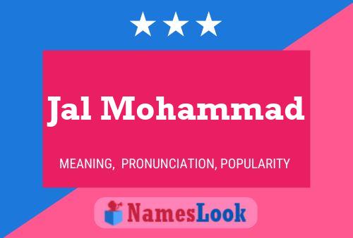 Jal Mohammad Name Poster