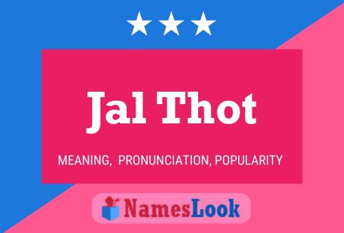 Jal Thot Name Poster