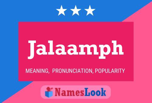 Jalaamph Name Poster