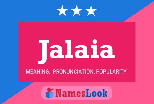 Jalaia Name Poster