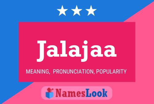 Jalajaa Name Poster