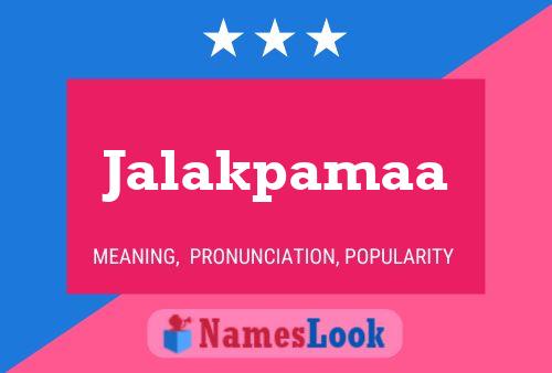 Jalakpamaa Name Poster