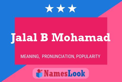 Jalal B Mohamad Name Poster