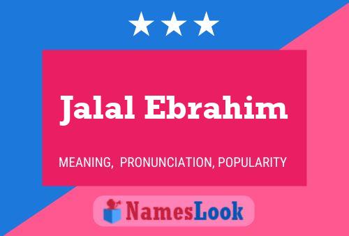 Jalal Ebrahim Name Poster