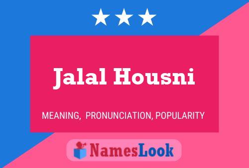 Jalal Housni Name Poster