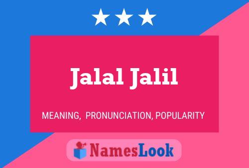 Jalal Jalil Name Poster