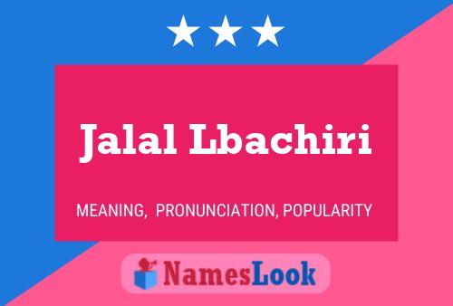 Jalal Lbachiri Name Poster