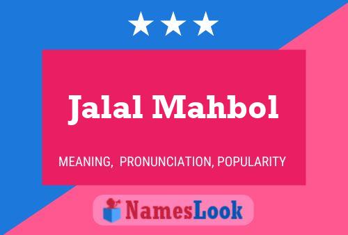 Jalal Mahbol Name Poster